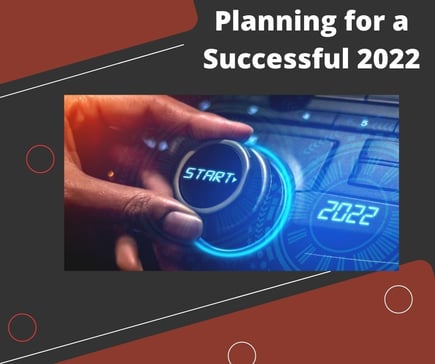 Planning for a Successful 2022
